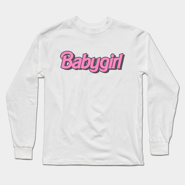 Babygirl Long Sleeve T-Shirt by queenofhearts